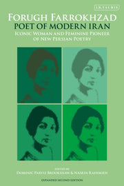 Forugh Farrokhzad Poet Of Modern Iran By Brookshaw Dominic Pa