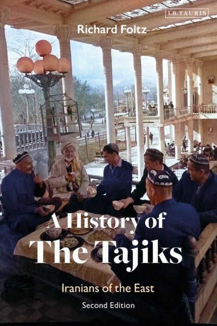 History Of The Tajiks By Foltz, Richard