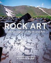 Rock Art & Its Legacy In Myth & Art By Baumer, Christoph