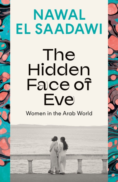 Hidden Face Of Eve By Saadawi, Nawal El