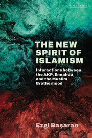 New Spirit Of Islamism By Basaran, Ezgi