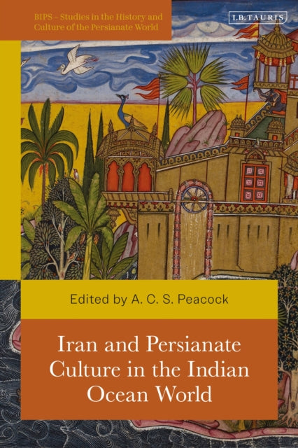 Iran And Persianate Culture In The Indi