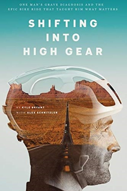 Shifting Into High Gear By Bryant, Kyle
