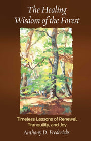 Healing Wisdom Of The Forest