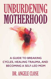 Unburdening Motherhood Tr