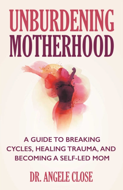 Unburdening Motherhood Tr