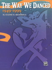 Way We Danced 19491999