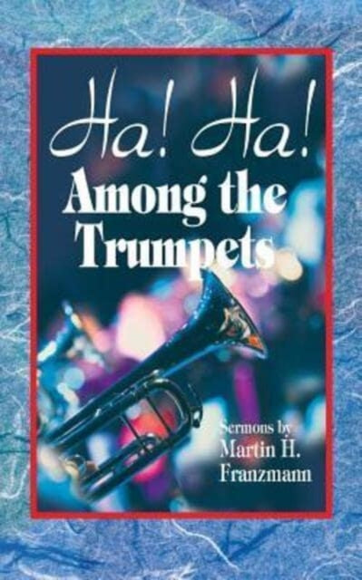 Ha! Ha! Among The Trumpets