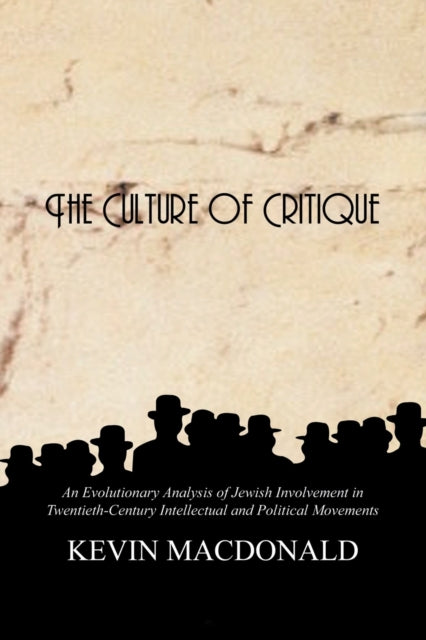 The Culture Of Critique: An Evolutionary By Macdonald, Kevin