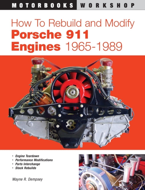 How To Rebuild & Modify Porsche 911 Engi By Dempsey, Wayne R