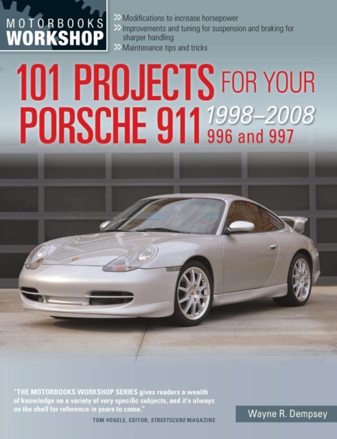 101 Projects For Your Porsche 911 996 99