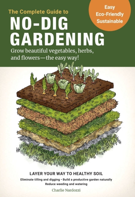Complete Guide To No Dig Gardening