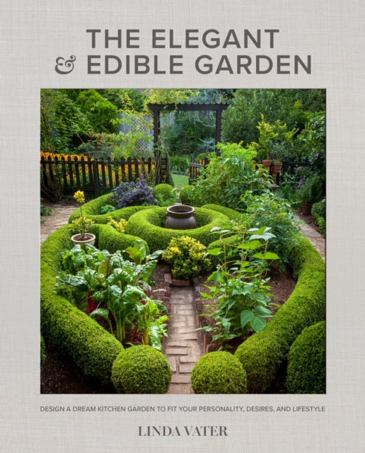 Elegant & Edible Garden