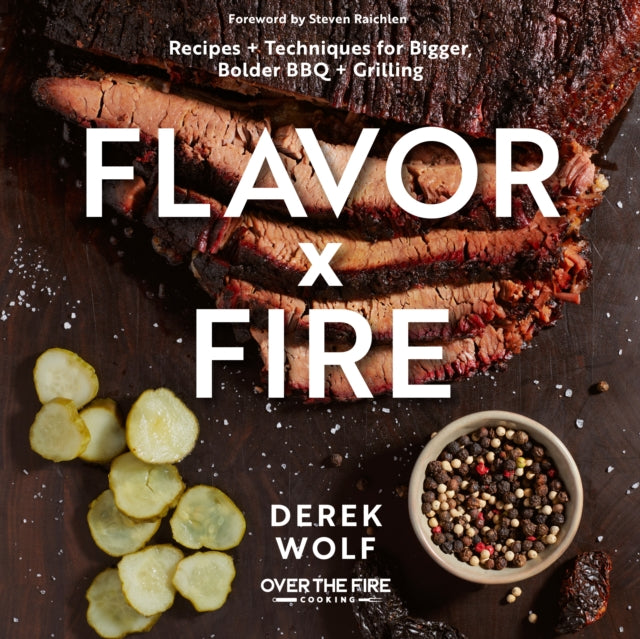 Flavor By Fire By Wolf, Derek