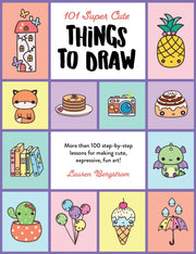 101 Super Cute Things To Draw