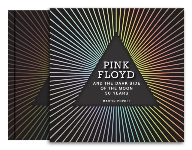 Pink Floyd & The Dark Side Of The Moon