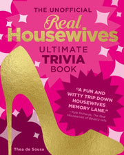 Unofficial Real Housewives Trivia Book By Sousa, Thea De