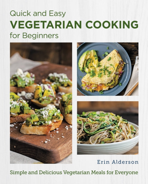 Quick & Easy Vegetarian Cooking For Begi