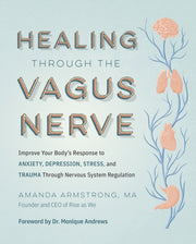 Healing Through The Vagus Nerve