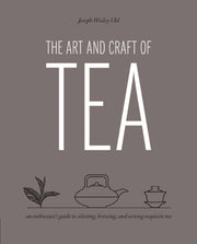 The Art And Craft Of Tea