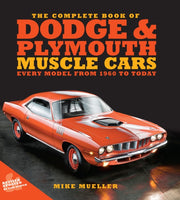 Complete Book Dodge/plymouth Muscle Cars By Mueller, Mike