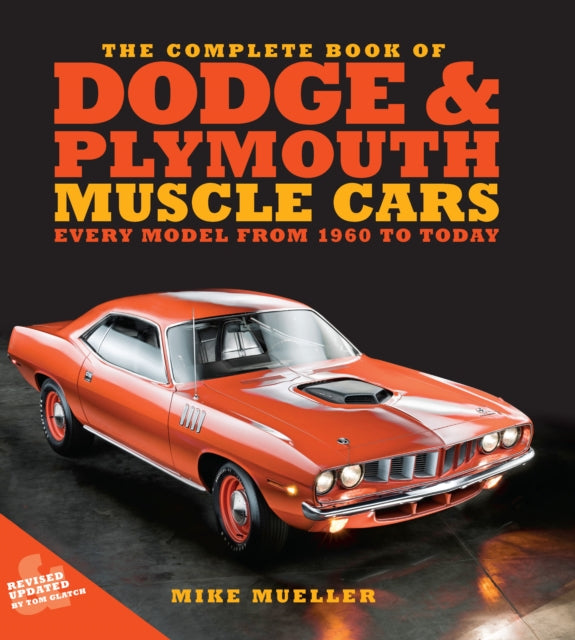 Complete Book Dodge/plymouth Muscle Cars By Mueller, Mike