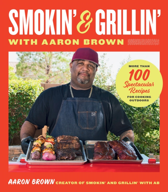 Grillin & Smokin With Aaron Brown