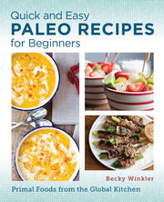 Quick & Easy Paleo Recipes For Beginners