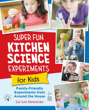 Super Fun Kitchen Science Experiments F