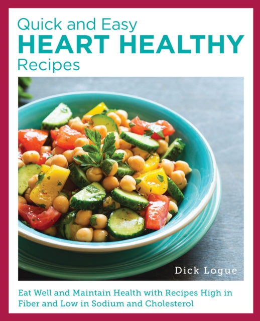 Quick & Easy Heart Healthy Recipes