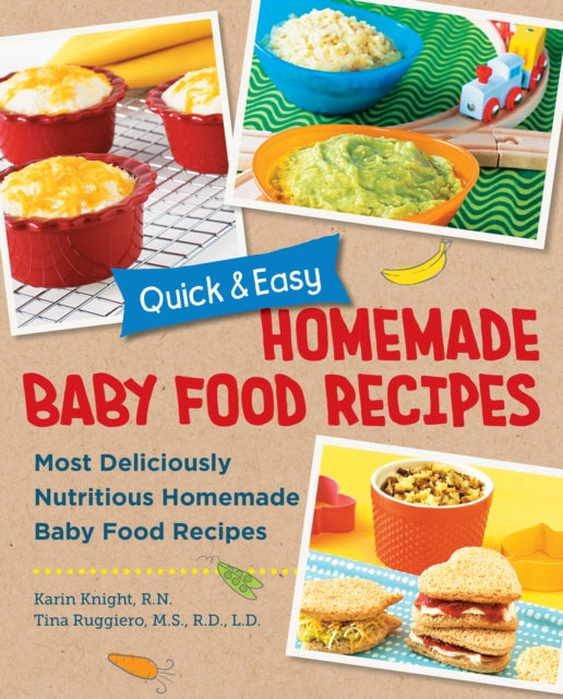 Quick & Easy Homemade Babyfood Recipes