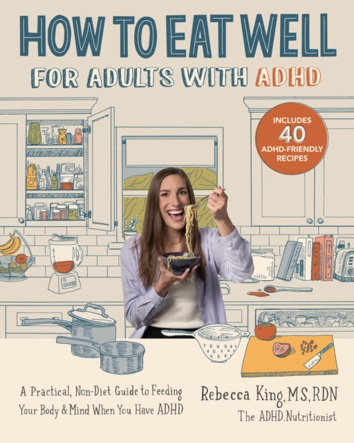 How To Eat Well For Adults With Adhd