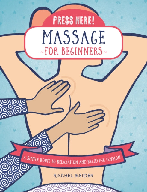 Press Here Massage For Beginners