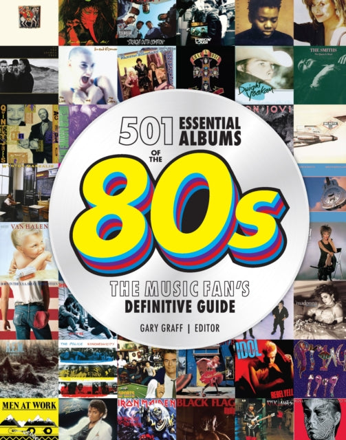 501 Essential Albums Of The 80s By Graff, Gary