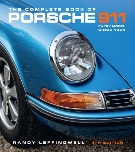 Complete Book Of Porsche 911 By Leffingwell, Randy