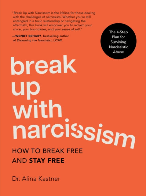 Break Up With Narcissism