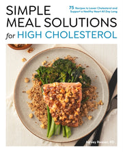 Simple Meal Solutions For High Cholester