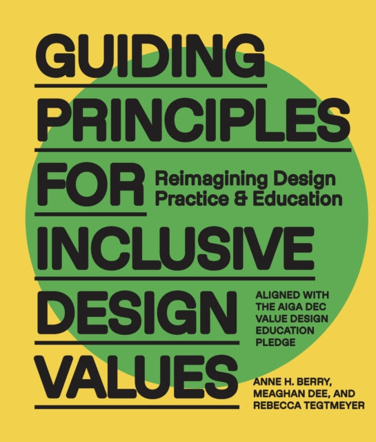 Guiding Principles For Inclusive Design By Berry, Anne H Et Al