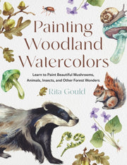 Painting Woodland Watercolors By Gould, Rita
