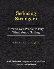 Seducing Strangers By Weltman, Joshua