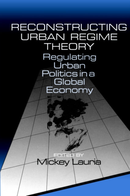 Reconstructing Urban Regime Theory: Regu