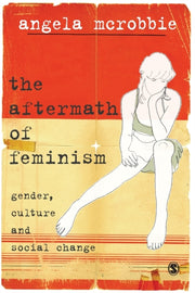 Aftermath Of Feminism By Mcrobbie, Angela