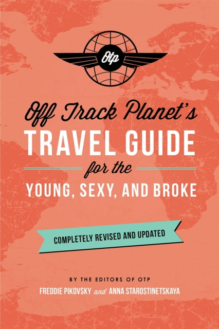 Travel Guide For The Young Sexy & Broke