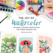 Joy Of Watercolor By Emma Block