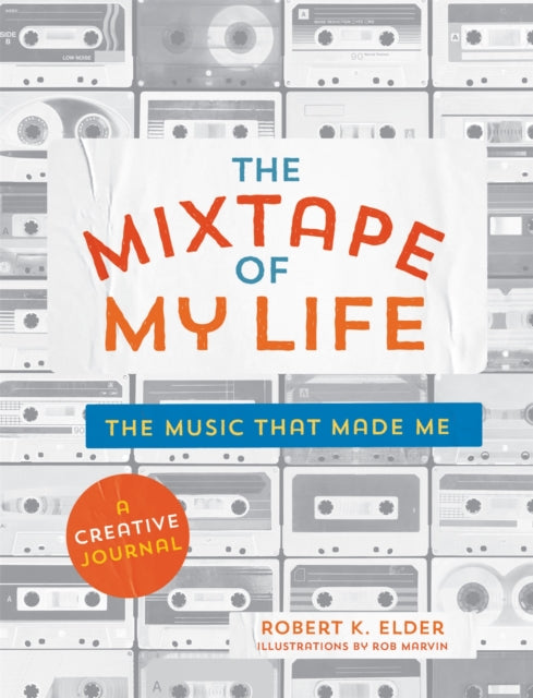Mixtape Of My Life By Elder, Robert