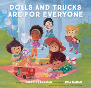Dolls & Trucks Are For Everyone