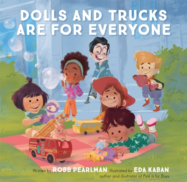 Dolls & Trucks Are For Everyone