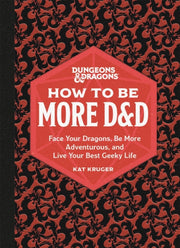 How To Be More D D