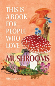 This Is A Book For People Who Love Mush