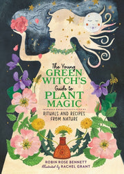 Young Green Witchs Guide To Plant Magic